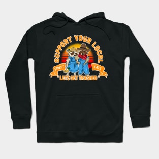 support your local street cats Hoodie